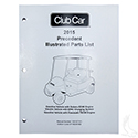 Parts Manual, Club Car Precedent 2015 Gas & Electric Subaru EX40, Kawasaki FE350 & ERIC